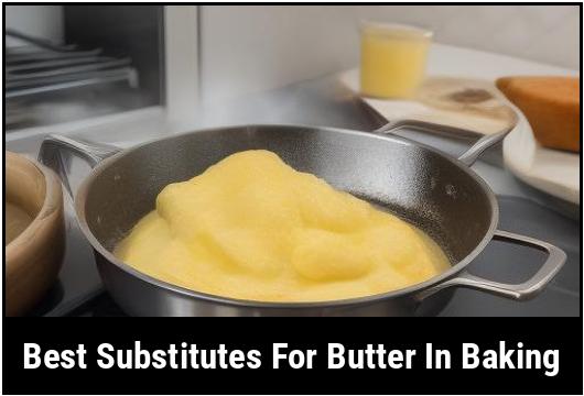 best substitutes for butter in baking