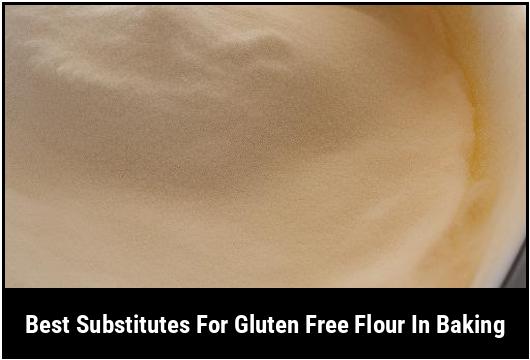 best substitutes for gluten free flour in baking