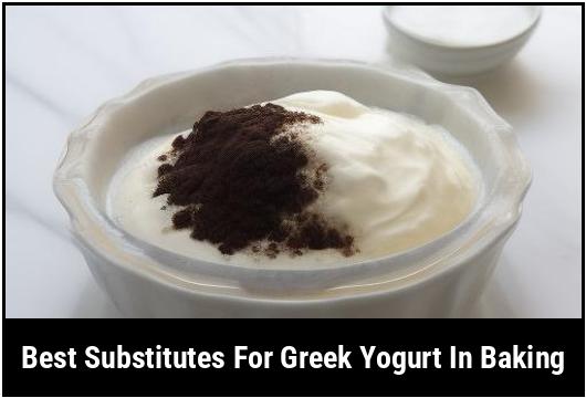 best substitutes for greek yogurt in baking