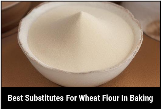best substitutes for wheat flour in baking