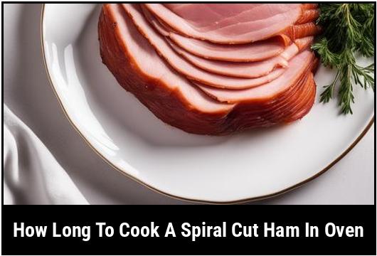 how long to cook a spiral cut ham in oven