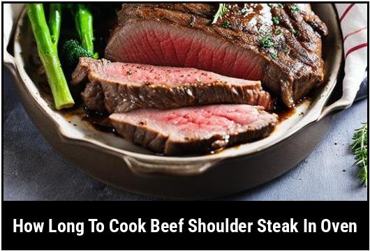 how long to cook beef shoulder steak in oven