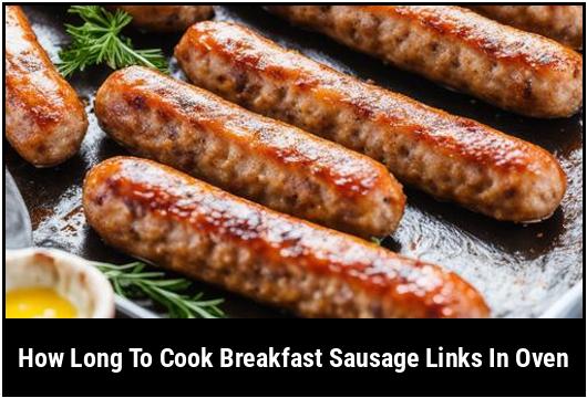 how long to cook breakfast sausage links in oven
