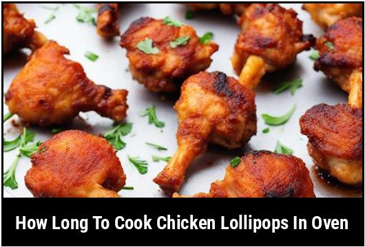 how long to cook chicken lollipops in oven