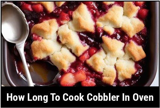 how long to cook cobbler in oven