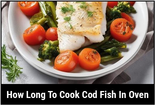 how long to cook cod fish in oven