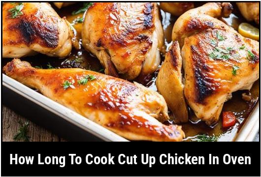 how long to cook cut up chicken in oven
