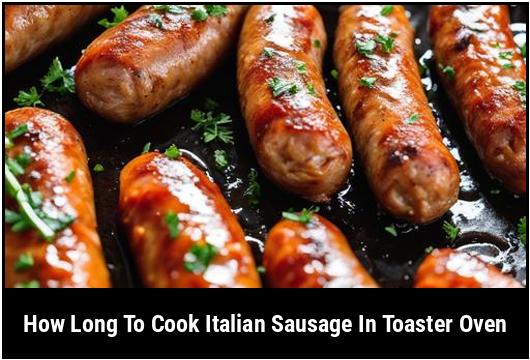 how long to cook italian sausage in toaster oven
