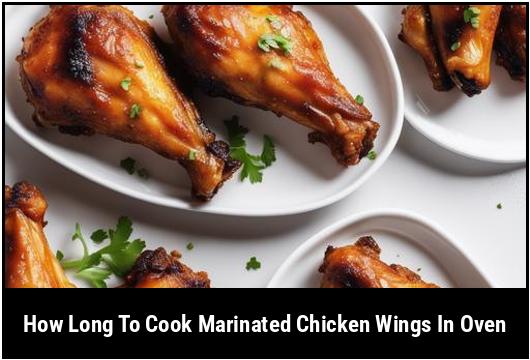 how long to cook marinated chicken wings in oven