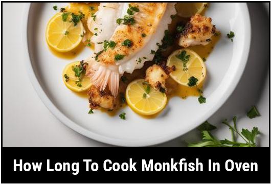 how long to cook monkfish in oven